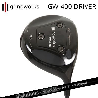 カスタム野球クラブ グラインドワークス 労働者階級演芸 GW400 １番ウッド ティーアールピーエックス ファビュラス ニーティー 40 ロイヤルgrindworks Pro Performance GW400 Driver TRPX Fabulous ニッケル-Ti 40 Royal