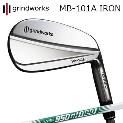 カスタムクラブ グラインドワークス MB-101A 鍛造アイアン 日本シャフト NSプロ 950ネオGRINDWORKS MB-101A Forged IRON N.S.PRO 950 NEO/6本セット(#5~PW)|オーエスゴルフ