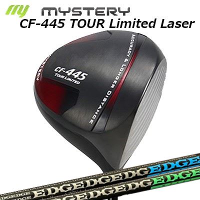 The Mystery CF-445 Tour Limited Laser Driver EDGEWORKS EG 620-MK/630-MKミステリー CF-445 ツアーリミテッド レーザー ドライバー エッジワークス EG 620-MK/630-MK｜オーエスゴルフ