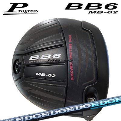 カスタムクラブ プログレス BB6 MB-02 ドライバー エッジワークス EG 530-MKProgress BB6 MB-02 Driver EDGEWORKS EG 530-MK｜オーエスゴルフ