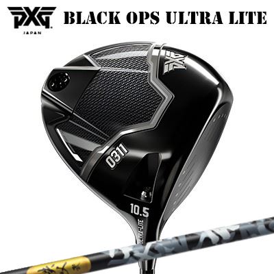 カスタムクラブ 2025年モデル PXG 0311 ブラック オプス ウルトラライト ドライバー 秩父弐 ウッドPXG 0311 BLACK OPS ULTRA-LITE DRIVER CHICHIBU 2 WOOD|オーエスゴルフ