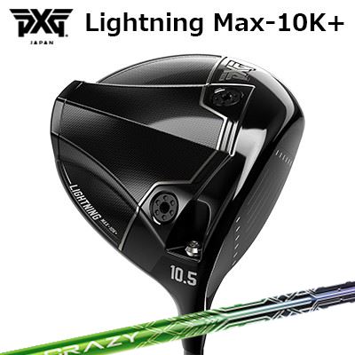 カスタム野球クラブ PXG 雷火 マックス テンケープラス １番ウッド クレイジー レヴPXG Lightning Max-10K＋ DRIVER CRAZY LEV