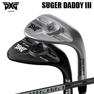 カスタムクラブ 2024年モデル PXG シュガーダディ III 0311 ウェッジ ディアマナ サンプ ウェッジPXG SUGAR DADDY 3 0311 WEDGE DIAMANA THUMP WEDGE｜オーエスゴルフ