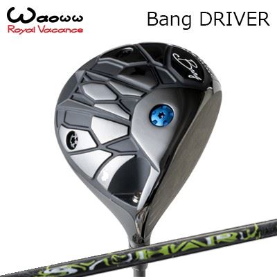 2024年モデル カスタムクラブ ワオ バン ドライバーSYUHARIWAOWW Bang DRIVER スリリング シュハリ｜オーエスゴルフ