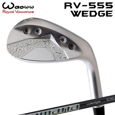 カスタムクラブ ワオ RV-555 ウェッジ ディアマナ サンプ ウェッジWAOWW RV-555 WEDGE DIAMANA THUMP WEDGE|オーエスゴルフ