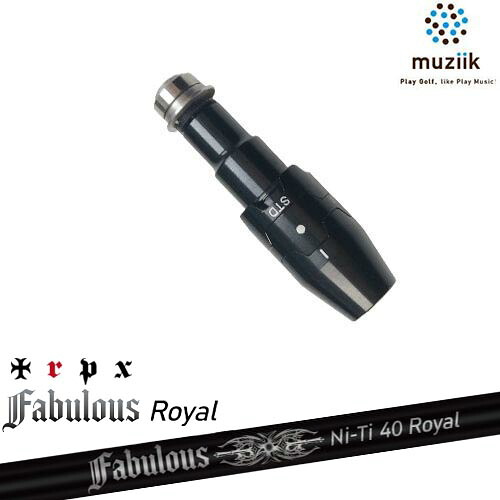 muziik ムジーク スリーブ付きシャフト ブラックエクスパイヤー用 スリーブ(通常タイプドロー設定) Fabulous Ni-Ti 40 Royal ファビラスロイヤル TRPXトリプルエックス|カスタムクラブ工房 OVDGOLF