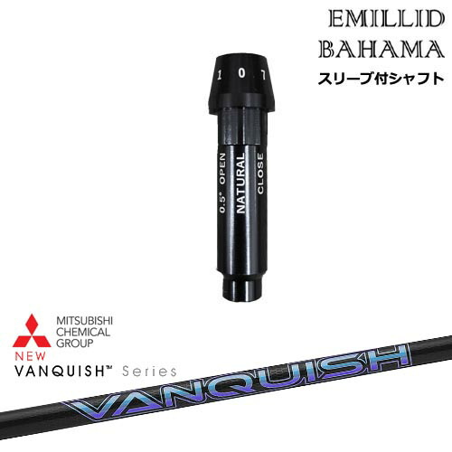 EMILLID BAHAMA エミリッドバハマ ドライバー スリーブ付きシャフト[OS] VANQUISH バンキッシュ ヴァンキッシュ 三菱ケミカル