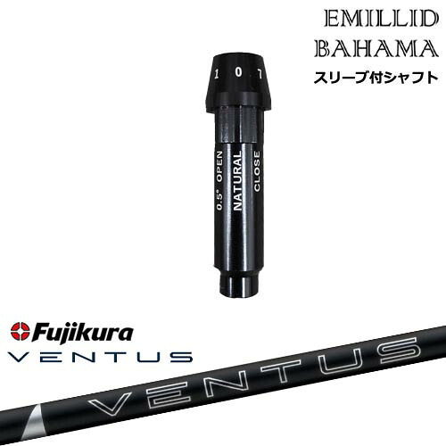 EMILLID BAHAMA エミリッドバハマ ドライバー スリーブ付きシャフト[OS] 24 VENTUS BLACK ベンタス ブラック フジクラ Fujikura