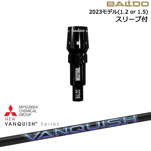 BALDOドライバー 正規品2023モデル スリーブ付シャフト[OS] VANQUISH バンキッシュ ヴァンキッシュ 三菱ケミカル｜カスタムクラブ工房 OVDGOLF
