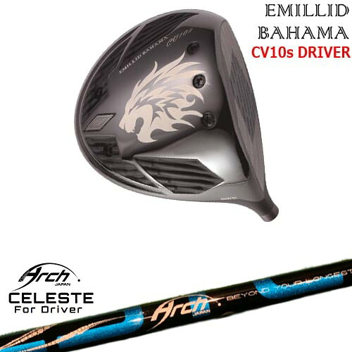 【OVDカスタム】カールヴィンソン CV10s ドライバー[DW]エミリッドバハマEMILLID_BAHAMA Natural9 CELESTEセレステ ARCH GOLF アーチゴルフジャパン