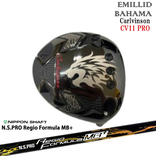 Carlvinson_CV11_PRO_ドライバー/エミリッドバハマ/EMILLID_BAHAMA/N.S.PRO_Regio_Formula_MB+ レジオフォーミュラ 日本シャフト カスタムクラブ｜カスタムクラブ工房 OVDGOLF