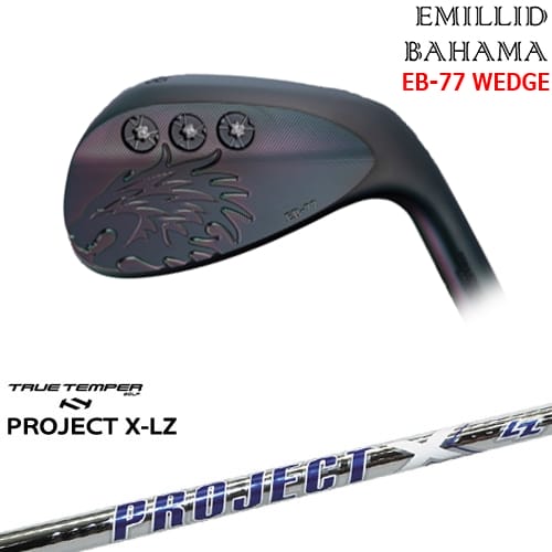 【OVDカスタム】エミリッドバハマ EB-77 ウェッジ [WD]エミリッドバハマEMILLID_BAHAMA PROJECT X LZ プロジェクトX TRUE TEMPER