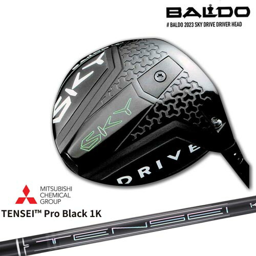 バルド BALDO 2023 SKY DRIVE DRIVER スカイドライブ ドライバー TENSEI Pro Black 1K テンセイプロブラック1K 三菱ケミカル カスタムクラブ