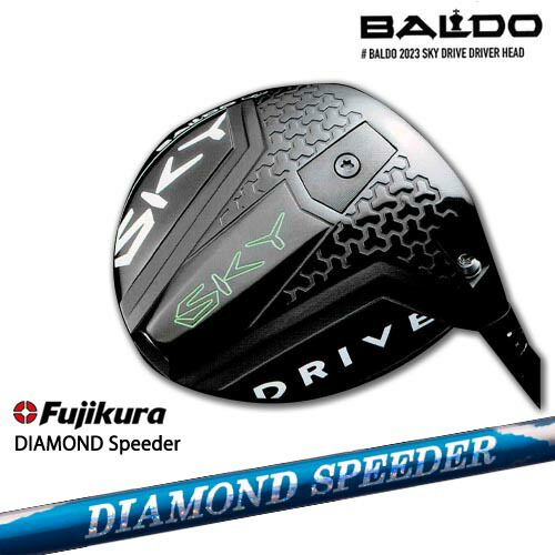 【BALDO・バルドならOVDGOLF！】バルド BALDO 2023 SKY DRIVE DRIVER スカイドライブ ドライバー DIAMOND SPEEDER ダイヤモンドスピーダー フジクラ Fujikura