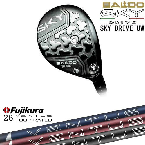 BALDO SKY DRIVE UW ユーティリティウッド 2025年モデル[UW]バルドBALDO 26 VENTUS TR BLUE FUJIKURA フジクラ