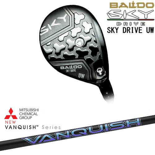 【OVDカスタム】BALDO SKY DRIVE UW ユーティリティウッド 2025年モデル[UW]バルドBALDO VANQUISH バンキッシュ ヴァンキッシュ 三菱ケミカル