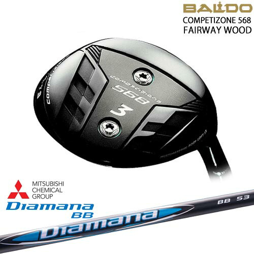 【新作】2023モデル BALDO COMPETIZONE 568 FAIRWAY WOOD フェアウェイ[FW]バルドBALDO Diamana BB ディアマナBB 三菱ケミカル｜カスタムクラブ工房 OVDGOLF