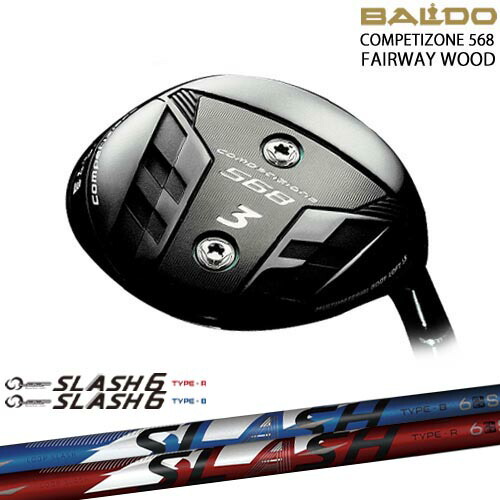 【新作】2023モデル BALDO COMPETIZONE 568 FAIRWAY WOOD フェアウェイ[FW]バルドBALDO LOOP SLASH 6 TYPE-B/R ループスラッシュ6 シンカグラファイト｜カスタムクラブ工房 OVDGOLF