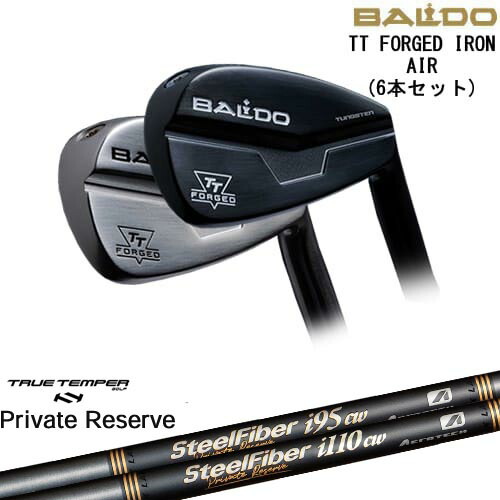 BALDO TT FORGED IRON AIR アイアン5本set(6-PW)[6P]バルドBALDO SteelFiberｉシリーズ SteelFiber Private Reserve トゥルーテンパー
