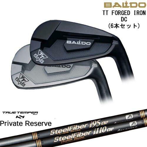 BALDO TT FORGED IRON DC アイアン6本set(5I-PW)[5P]バルドBALDO SteelFiberｉシリーズ SteelFiber Private Reserve トゥルーテンパー