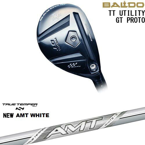 BALDO TT UTILITY GT PROTO ユーティリティ[UT]バルドBALDO New AMT WHITE ホワイトTRUE TEMPERトゥルーテンパー