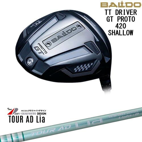 BALDO TT DRIVER GT PROTO 420 SHALLOW ドライバー[DW]バルドBALDO TOUR AD Lia ツアーAD Lia WOODグラファイトデザイン