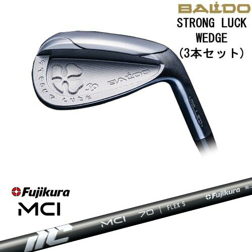 BALDO STRONG LUCK WEDGE ウェッジ 3本セット[WD]バルドBALDO New MCI Fujikura フジクラ
