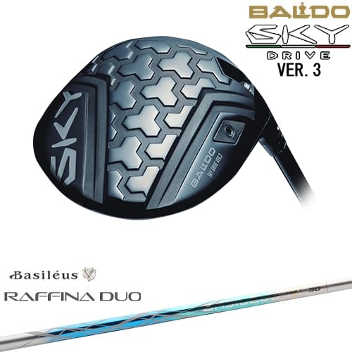 【OVDカスタム】BALDO SKY DRIVE VER.3 ドライバー 2025年モデル[DW]バルドBALDO Raffina DUO ラフィーナ デュオ Basileus バシレウス