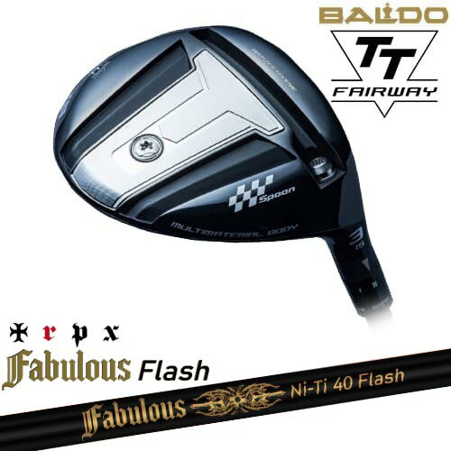 BALDO 2024 TT FAIRWAY WOOD フェアウェイウッド[FW]バルドBALDO Fabulous Ni-Ti 40 Flash ファビラスフラッシュ TRPXトリプルエックス