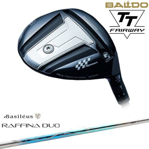 BALDO 2024 TT FAIRWAY WOOD フェアウェイウッド[FW]バルドBALDO Raffina DUO ラフィーナ デュオ Basileus バシレウス