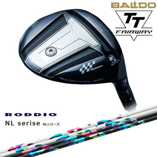 BALDO 2024 TT FAIRWAY WOOD フェアウェイウッド[FW]バルドBALDO NL Series NL RODDIO ロッディオ｜カスタムクラブ工房 OVDGOLF