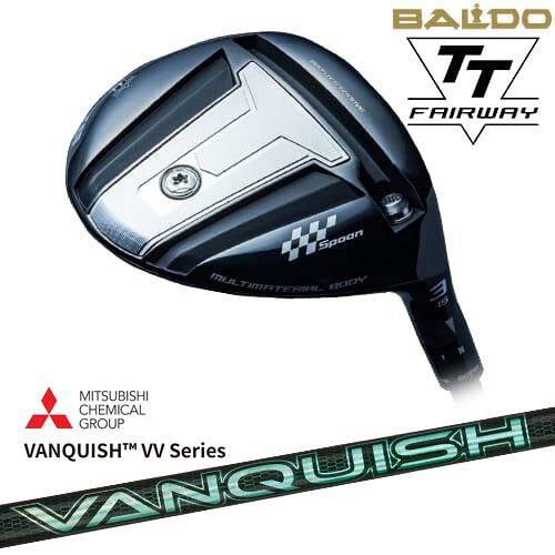 BALDO 2024 TT FAIRWAY WOOD フェアウェイウッド[FW]バルドBALDO VANQUISH VV Series バンキッシュ 三菱ケミカル