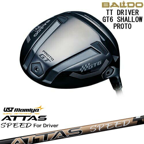 BALDO 2025 TT DRIVER GT6 SHALLOW ドライバー[DW]バルドBALDO ATTAS SPEED DR アッタススピード USTマミヤ