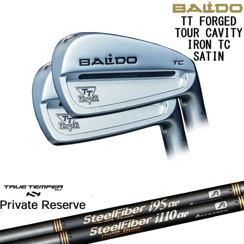 【OVDカスタム】BALDO TT FORGED TOUR CAVITY IRON アイアン6本set(5I-P) サテン[5P]バルドBALDO SteelFiberｉシリーズ SteelFiber Private Reserve トゥルーテンパー