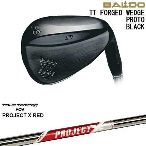 BALDO TT FORGED WEDGE PROTO BLACK ウェッジ[WD]バルドBALDO PROJECT X RED プロジェクトエックスレッド TRUE TEMPER 28,116円