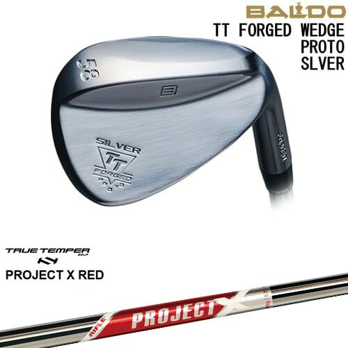 BALDO TT FORGED WEDGE PROTO SILVER ウェッジ[WD]バルドBALDO PROJECT X RED プロジェクトエックスレッド TRUE TEMPER