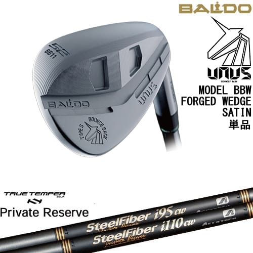 【OVDカスタム】BALDO UNUS MODEL BBW ウェッジ ウヌス シルバー[WD]バルドBALDO SteelFiberｉシリーズ SteelFiber Private Reserve トゥルーテンパー【左(レフティ)は3月末発売予定】