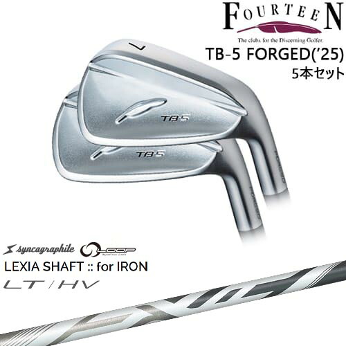 【OVDカスタム】TB-5 FORGED 2025年モデル アイアン5本set(6I-PW)[6P]フォーティーンFOURTEEN LEXIA SHAFT：：for IRON LT/HV 川崎春花プロ シンカグラファイト