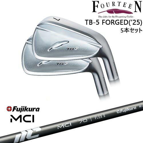TB-5 FORGED 2025年モデル アイアン5本set(6I-PW)[6P]フォーティーンFOURTEEN New MCI Fujikura フジクラ
