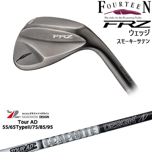 FRZ ウェッジ スモーキーサテン 2024年モデル[WD]フォーティーンFOURTEEN TourAD 55 65 75 85 95 ツアーADグラファイトデザイン