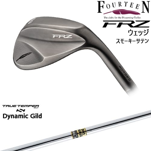 FRZ ウェッジ スモーキーサテン 2024年モデル[WD]フォーティーンFOURTEEN DynamicGoldダイナミックゴールドTRUE TEMPER