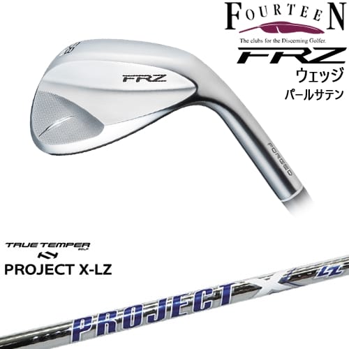 【OVDカスタム】FRZ ウェッジ パールサテン 2024年モデル[WD]フォーティーンFOURTEEN PROJECT X LZ プロジェクトX TRUE TEMPER