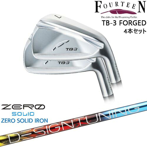 TB-3 FORGED IRON アイアン4本set(7I-PW)[7P]フォーティーンFOURTEEN Designtuning ZERO SOLID IRON(ゼロ ソリッド) デザインチューニング