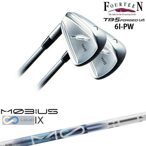 【工房カスタム】 TB-5 FORGED LEFT（左用）アイアン5本set[6P]フォーティーンFOURTEEN MOBIUS LIQUIDメビウスリキッド IX Design Tuningデザインチューニング