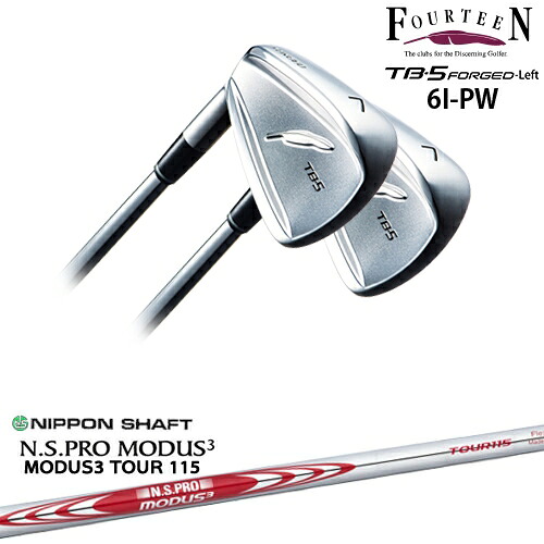 【工房カスタム】 TB-5 FORGED LEFT（左用）アイアン5本set[6P]フォーティーンFOURTEEN N.S PRO MODUS 3 TOUR 115(赤) 日本シャフト｜カスタムクラブ工房 OVDGOLF