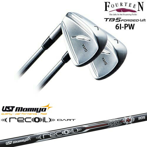 【工房カスタム】 TB-5 FORGED LEFT（左用）アイアン5本set[6P]フォーティーンFOURTEEN Recoil DART リコイルダートUSTマミヤmamiya