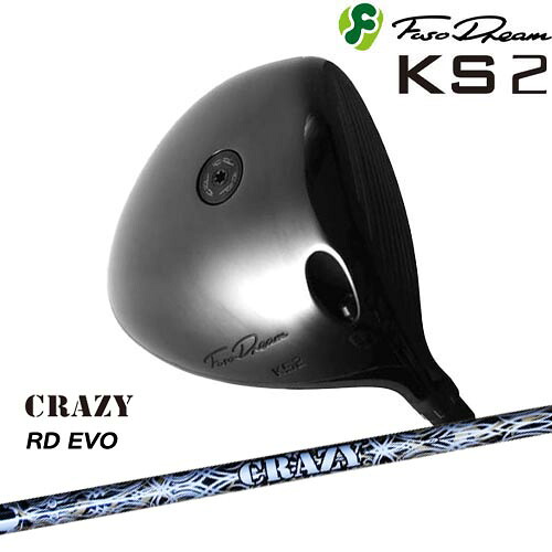 FUSO DREAM フソウドリーム KS2 Driver[DW]フソウドリームFUSO DREAM RD EVO(RoyalDecoration EVO)CRAZYクレイジー