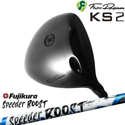 FUSO DREAM フソウドリーム KS2 Driver[DW]フソウドリームFUSO DREAM SPEEDER BOOST スピーダーブーストフジクラFujikura