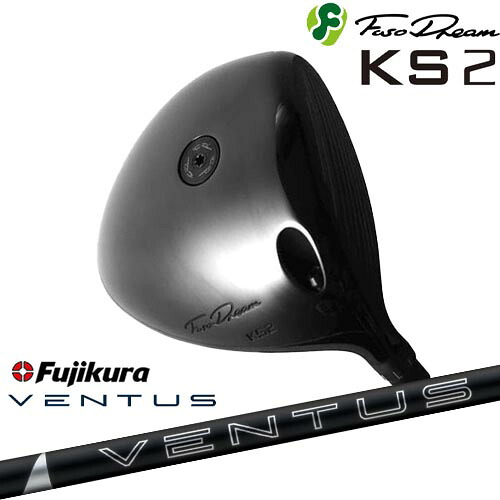 FUSO DREAM フソウドリーム KS2 Driver[DW]フソウドリームFUSO DREAM 24 VENTUS BLACK ベンタス ブラック フジクラ Fujikura