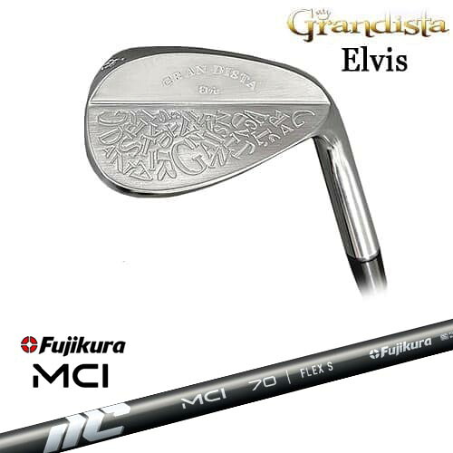 GRANDISTA Elvis ウェッジ(51/55/59度) 超軟素材S15C[WD]グランディスタGRANDISTA New MCI Fujikura フジクラ